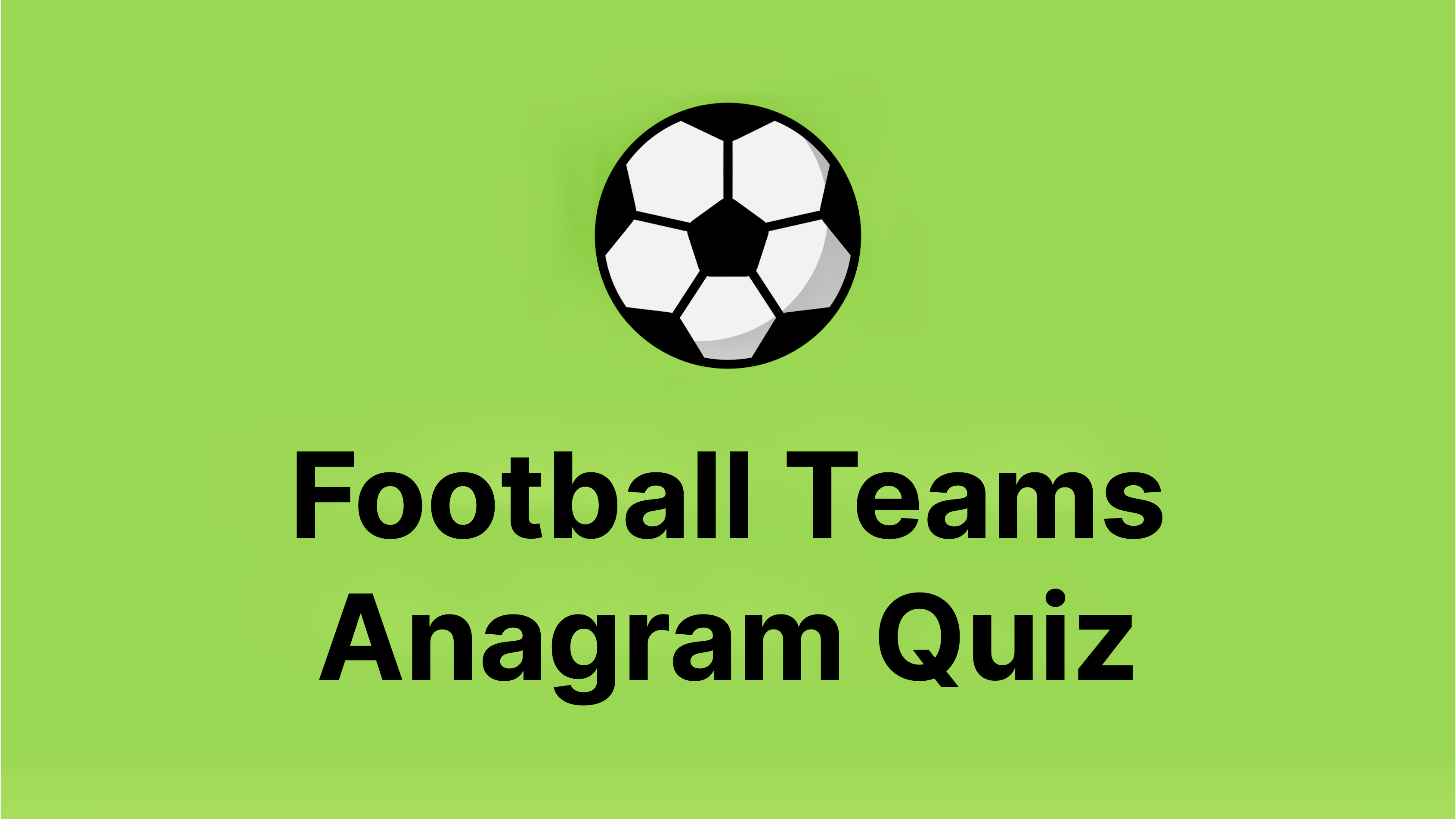 Football Teams Anagram Quiz