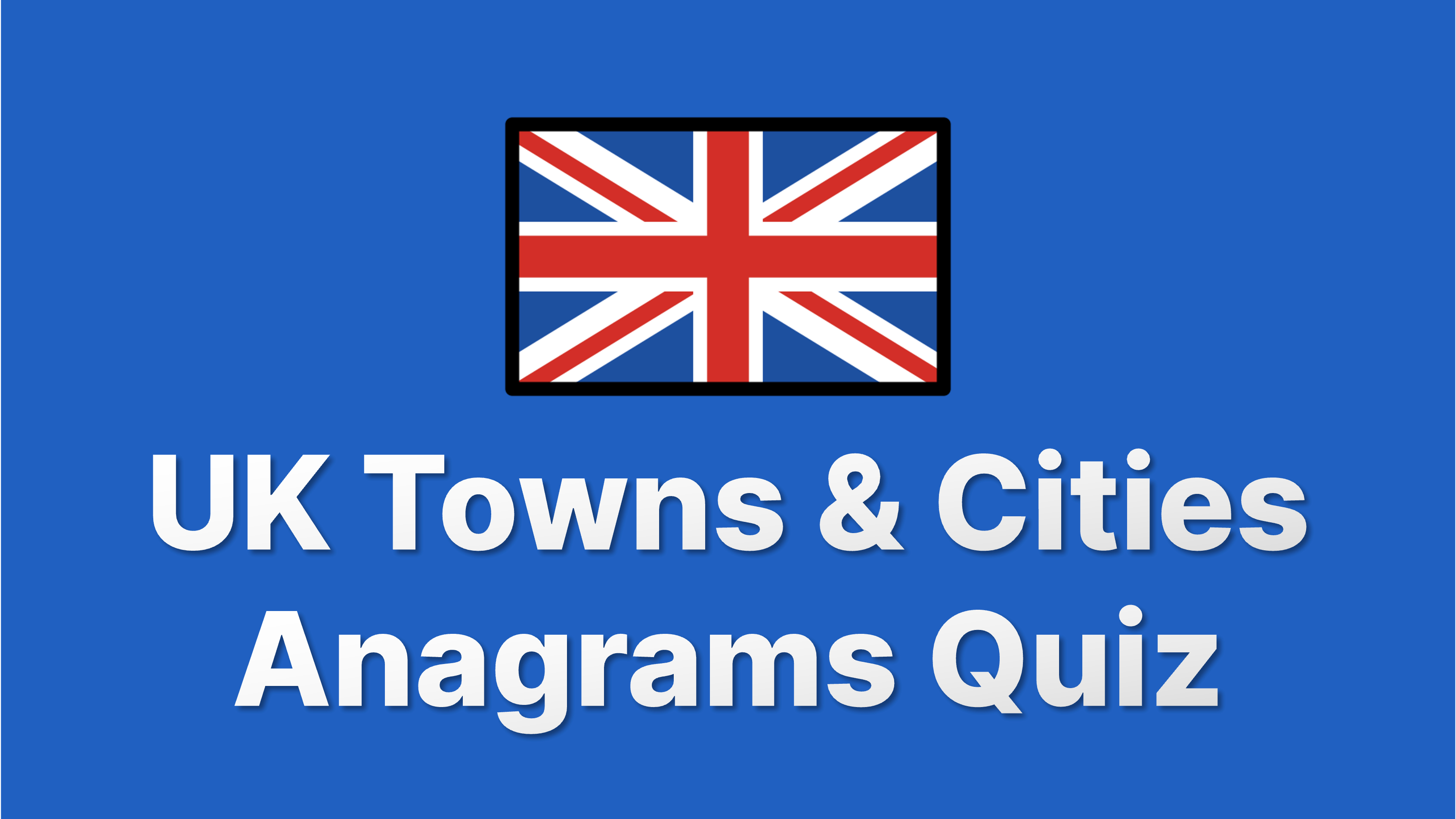 Anagrams of UK Towns and Cities