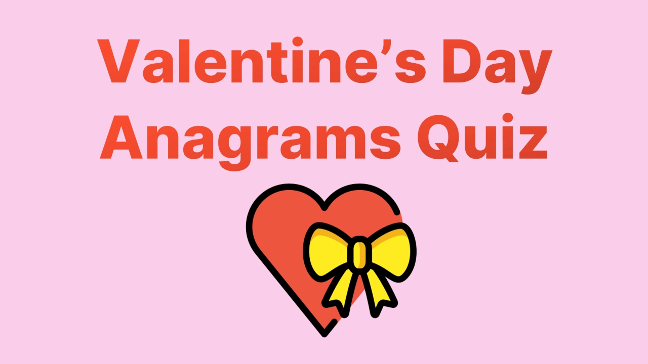 Valentines Day anagrams